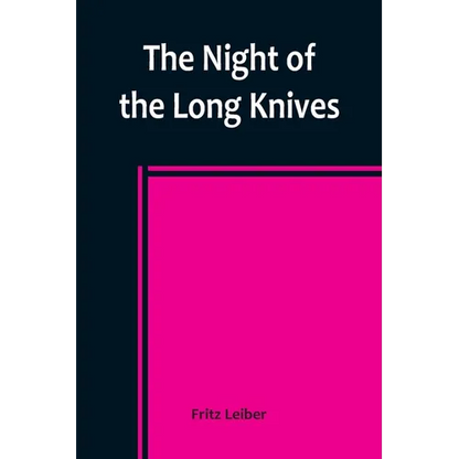 The Night of the Long Knives - Paperback