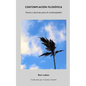 Contemplación Filosófica: Teoría y técnicas para el contemplador - Paperback