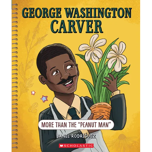 George Washington Carver: More Than the Peanut Man (Bright Minds) - Paperback