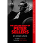 The Life and Death of Peter Sellers - Hardcover