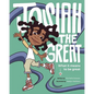 Josiah The Great: What It Means To Be Great - Hardcover