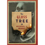 The Glass Tree - Hardcover