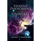 Violent Phenomena in the Universe - Paperback