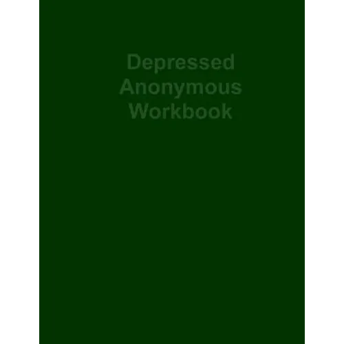 Depressed Anonymous Workbook - Paperback