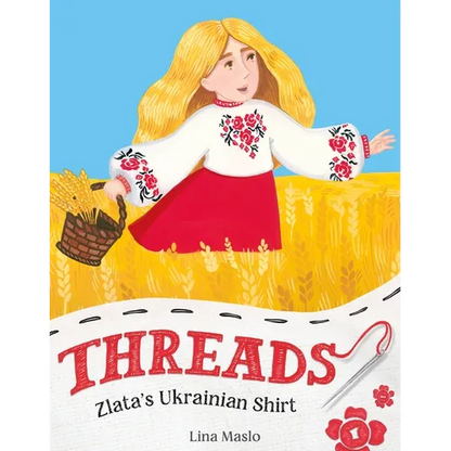 Threads: Zlata's Ukrainian Shirt - Hardcover
