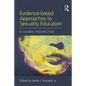 Evidence-Based Approaches to Sexuality Education: A Global Perspective - Paperback