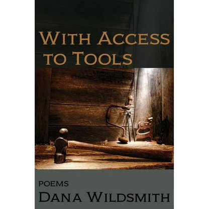 With Access to Tools: Poems - Paperback