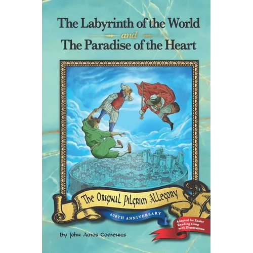 The Labyrinth of the World and The Paradise of the Heart - Paperback