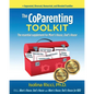 The CoParenting Toolkit: The Essential Supplement for Mom's House, Dad's House - Paperback