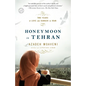 Honeymoon in Tehran: Two Years of Love and Danger in Iran - Paperback