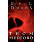 Evil Deeds - Paperback