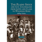 The Plains Sioux and U.S. Colonialism from Lewis and Clark to Wounded Knee - Hardcover