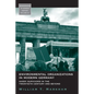 Environmental Organizations in Modern Germany: Hardy Survivors in the Twentieth Century and Beyond - Paperback