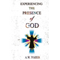 Experiencing The Presence Of God - Paperback