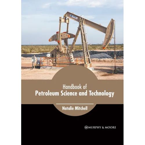 Handbook of Petroleum Science and Technology - Hardcover