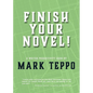 Finish Your Novel!: A Writer Productivity Guide - Paperback