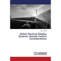 Airline Head-up Display Systems: Human Factors Considerations - Paperback