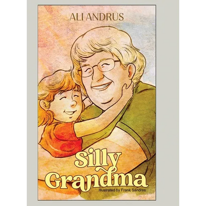 Silly Grandma - Hardcover