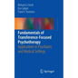 Fundamentals of Transference-Focused Psychotherapy: Applications in Psychiatric and Medical Settings - Paperback