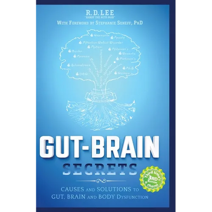 Gut-Brain Secrets: Causes and Solutions to Gut, Brain and Body Dysfunction - Hardcover