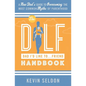 The DILF (Dad I'd Like To... Friend) Handbook: A New Dad's Guide to Overcoming the Most Common Myths of Parenthood - Paperback