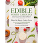 Edible North Carolina: A Journey Across a State of Flavor - Hardcover