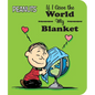 If I Gave the World My Blanket - Board Book