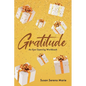 Gratitude: An Eye-Opening Workbook - Paperback