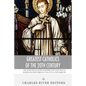 Greatest Catholics of the 20th Century: The Lives and Legacies of Blessed Pope John Paul II, Blessed Mother Teresa of Calcutta, and Padre Pio - Paperback