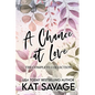 A Chance at Love: The Complete Collection - Paperback