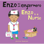 Enzo Es Un Enfermero/Enzo Is a Nurse - Board Book