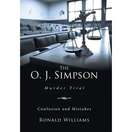 The O. J. Simpson: Murder Trial - Hardcover