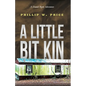 A Little Bit Kin - Paperback