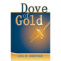 Dove of Gold - Paperback