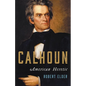 Calhoun: American Heretic - Hardcover