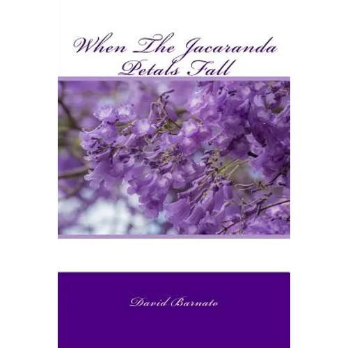 When The Jacaranda Petals Fall - Paperback