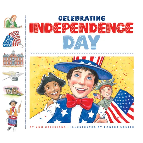 Celebrating Independence Day - Library Binding