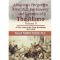 America's Forgotten First War for Slavery and Genesis of The Alamo Volume II - Paperback