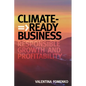 Climate-Ready Business: Responsible Growth and Profitability - Paperback