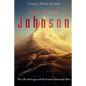 Liver-Eating Johnson: The Life and Legacy of the Famous Mountain Man - Paperback