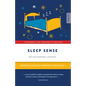 Sleep Sense: Improve Your Sleep, Improve Your Health - Paperback