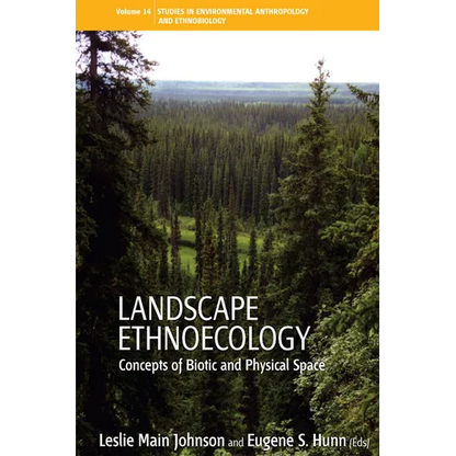 Landscape Ethnoecology: Concepts of Biotic and Physical Space - Paperback