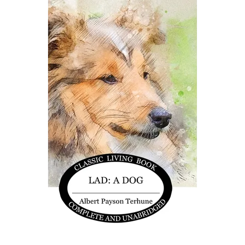 Lad: A Dog - Hardcover