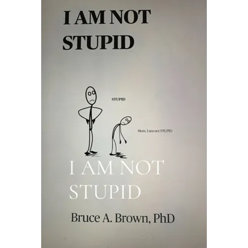 I Am Not Stupid - Paperback