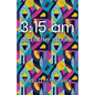 3: 15 am and other stories - Paperback
