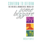Conform to Deform: The Weird & Wonderful World of Some Bizzare - Paperback