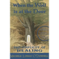 When the Wolf is at the Door: The Simplicity of Healing - Paperback