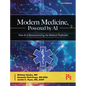 Modern Medicine, Powered by AI - Hardcover