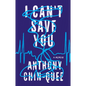 I Can't Save You: A Memoir - Hardcover