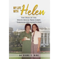 My Life With Helen: The Dean of the White House Press Corps Through Her Agent's Eyes - Hardcover
